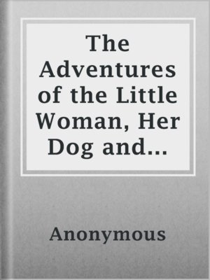 cover image of The Adventures of the Little Woman, Her Dog and the Pedlar